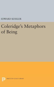 Title: Coleridge's Metaphors of Being, Author: Edward Kessler