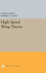 Title: High Speed Wing Theory, Author: Doris Cohen