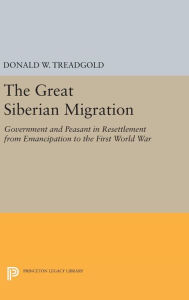 Title: Great Siberian Migration, Author: Donald Treadgold