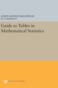 Title: Guide to Tables in Mathematical Statistics, Author: Joseph Arthur Greenwood