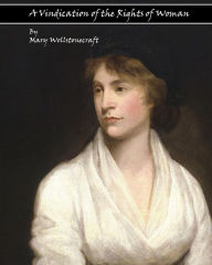Title: A Vindication Of The Rights Of Woman (Large Print): With Strictures on Political and Moral Subjects, Author: Mary Wollstonecraft