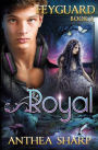 Royal: Feyguard Book 2