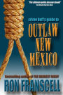 Crime Buff's Guide to Outlaw New Mexico