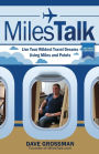 MilesTalk: Live Your Wildest Dreams Using Miles and Points