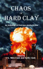 Chaos of Hard Clay: An Anthology of Post-Apocalyptic Fiction