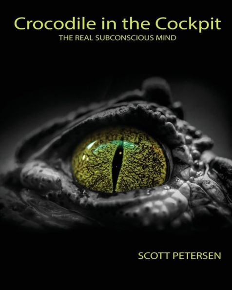 Crocodile in the Cockpit: The Real Subconscious Mind