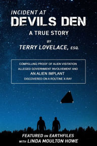 Title: Incident at Devils Den, a true story by Terry Lovelace, Esq., Author: Terry Lovelace Esq