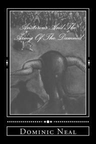 Title: Ansterous and the Army of the Damned, Author: William Mitchell Sir