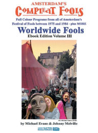 Title: Worldwide Fools eBook Vol III, Author: Michael Evans