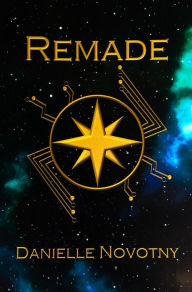 Title: Remade, Author: Danielle Novotny