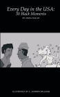 Every Day in the USA: : 30 Black Moments