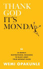 Thank God It's Monday