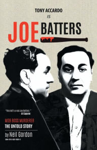 Title: Tony Accardo is Joe Batters, Author: Neil Gordon