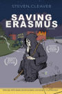 Saving Erasmus: The Tale of a Reluctant Prophet