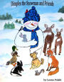 Dimples the Snowman and Friends
