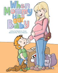 Title: When Mommy Has Our Baby, Author: Tara Hannon