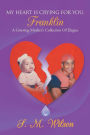 My Heart Is Crying For You, Franklin: A Grieving Mother's Collection of Elegies