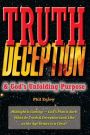 Truth, Deception & God's Unfolding Purpose: Midnight is Coming - God's Plan is Sure. What do Truth & Deception Look Like as the Age Draws to a Close?