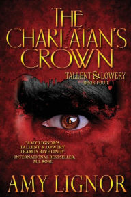 Title: The Charlatan's Crown, Author: Amy Lignor