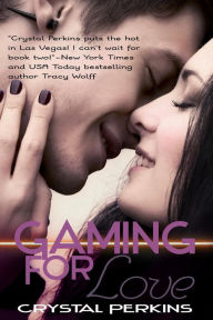 Title: Gaming For Love, Author: Crystal Perkins