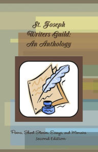 Title: St. Joseph Writers Guild: An Anthology, Author: Jill Perkins