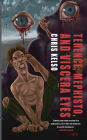 Terence, Mephisto, and Viscera Eyes