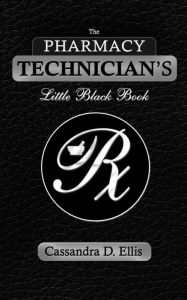 The Pharmacy Technician's Little Black Book
