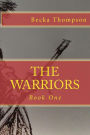 The Warriors: Book One: Transforming the Mind