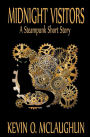 Midnight Visitors: A Steampunk Short Story