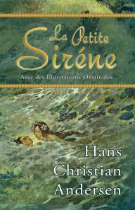 Title: La Petite Sirï¿½ne (Avec des Illustrations Originales), Author: David Soldi