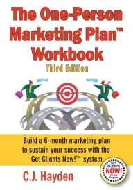 Title: The One-Person Marketing Plan Workbook, Author: C.J. Hayden