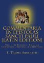 Commentaria in Epistolas Sancti Pauli Vol. I [Latin Edition]: Ad Romanos - Prima ad Corinthios - Secunda ad Corinthios