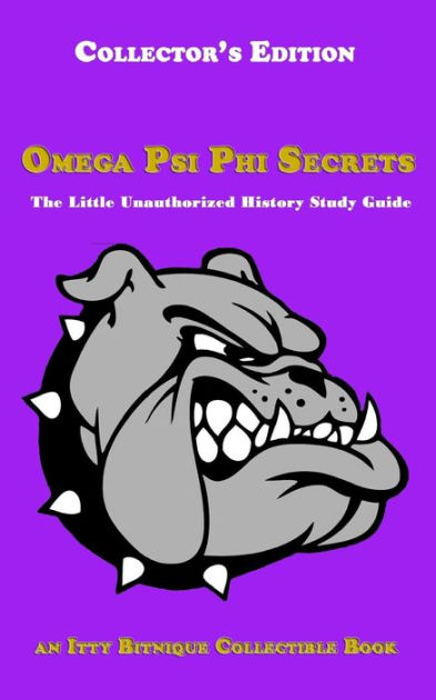 omega-psi-phi-secrets-the-little-unauthorized-history-study-guide-by