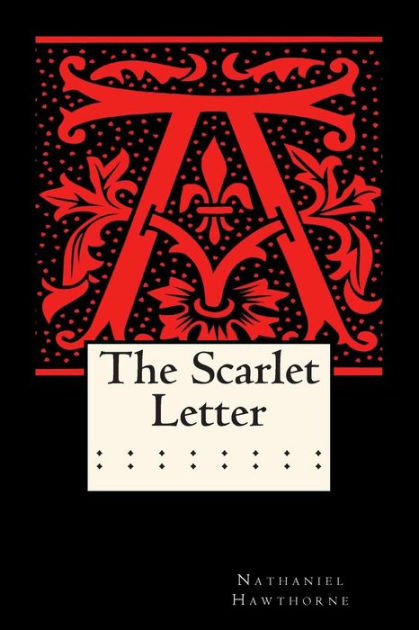 The Scarlet Letter (annotated) By Providence Treasury, Nathaniel 