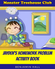 Title: Monster Tree House Club: Jayden's Homework Problem Activity Book, Author: Bri Sidari