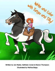 Title: Write and Color with Tango and Tilly!, Author: Kathleen Jones Bn Pgce Dipn RN Rm