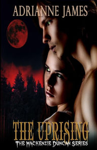 Title: The Uprising, Author: Adrianne James