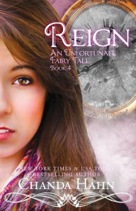 Reign (An Unfortunate Fairy Tale Series #4)