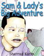 Sam & Lady's Big Adventure