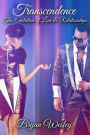 Transcendence: : The Evolution of Love & Relationships