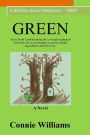 GREEN Connie Williams: a novel