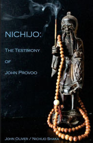 Title: Nichijo: The Testimony of John Provoo, Author: Nichijo Shaka