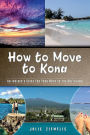 How to Move to Kona