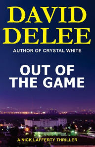 Title: Out of the Game, Author: David Delee