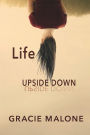 Life Upside Down: An Upside-down View of an Upright Life