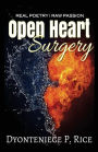 Real Poetry Raw Passion Open Heart Surgery