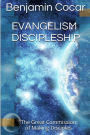 EVANGELISM DISCIPLESHIP: The Great Commission of Making Disciples