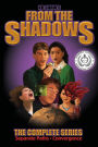 From the Shadows: The Complete Series
