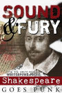 Sound & Fury: Shakespeare Goes Punk