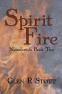 Spirit Fire: Neandertals Book Two